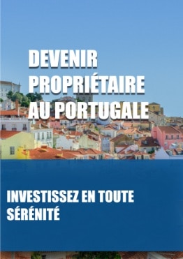 ALOJAMENTO LOCAL AU PORTUGAL MODE D'EMPLOI 3 guide devenir proprietaire au portugal